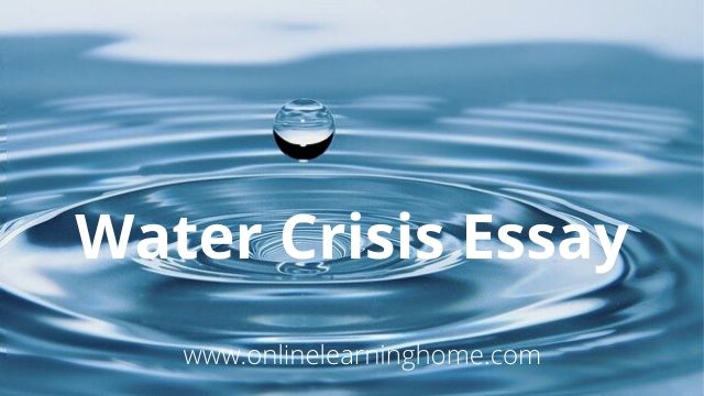 Water Crisis Essay 450 Plus Words